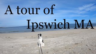 Ipswich Massachusetts [upl. by Ozzy]