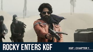 Rocky Enters KGF  KGF Chapter 1  Yash  Prashanth Neel [upl. by Ianej391]