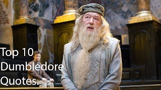 Top 10 Dumbledore Quotes [upl. by Bigot]