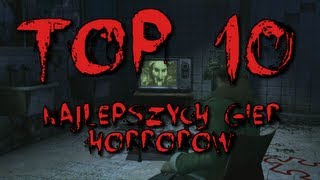 TOP 10 najstraszniejszych  najlepszych gier  horrorów Grudzień 2011 [upl. by Surazal]