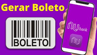 Como Gerar Boleto Nubank Atualizado [upl. by Cull]