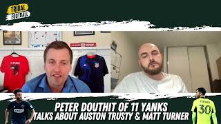 11Yanks has surprise warning for Arsenal fans over MLS signings Auston Trusty and Matt Turner [upl. by Drofnats]