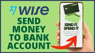 How To SendTransfer Money From Wise To Bank Account 2023 [upl. by Dreher]