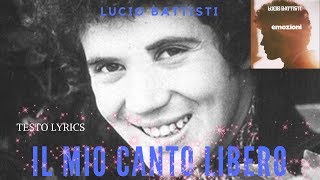 Lucio Battisti Il mio canto libero Lyrics [upl. by Hgielsa]