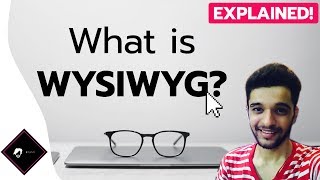 What is WYSIWYG How it Works  WYSIWYG Web Builder Explained  Animation  Hindi [upl. by Cid851]