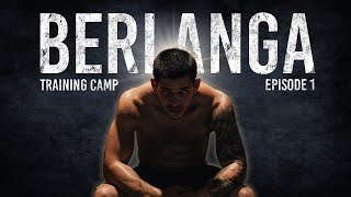 BERLANGA CAMP Chasing Greatness  Episode 1 [upl. by Tadich]