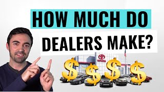 How Car Dealerships Make Money And How Much Dealers Make On Cars [upl. by Akived658]