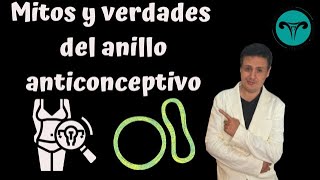 Mitos y verdades de Anillo Anticonceptivo [upl. by Lenoyl]