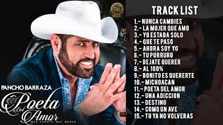 Pancho Barraza  El Poeta Del Amor Disco Completo [upl. by Tareyn]