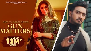 Gun Matters Official Video  Jigar  Gurlej Akhtar  Desi Crew  Punjabi Song [upl. by Chien]