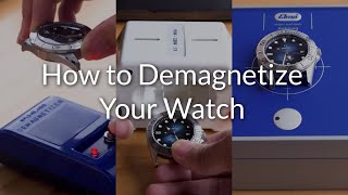 How to Demagnetize a Watch Comparing 3 types of demagnetizers [upl. by Krisha]