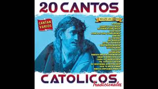 📀 20 Cantos Catolicos Tradicionales Disco Completo📀 [upl. by Enilrae]