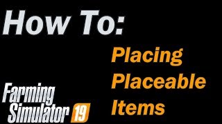 Farming Simulator 19  How To properly place buildings and other items [upl. by Zarihs]