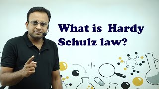 What is hardy schulze rule  Surface chemistry [upl. by Nesnar]