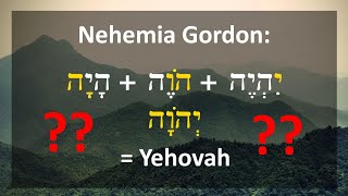 1 Nehemia Gordon Is Yehovah an abbreviation of Hayah Howeh Yihyeh [upl. by Aizat]