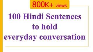 100 Hindi Sentences to get you through a day  Learn Hindi through English [upl. by Ripleigh981]