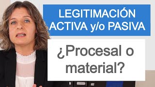 LEGITIMACIÓN ACTIVA YO PASIVA ¿material o procesal [upl. by Udale760]