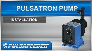 Pulsafeeder PULSAtron Series Metering Pumps Installation [upl. by Shaughn541]