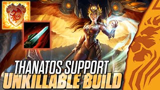 THANATOS SUPPORT  UNKILLABLE BUILD [upl. by Niran771]