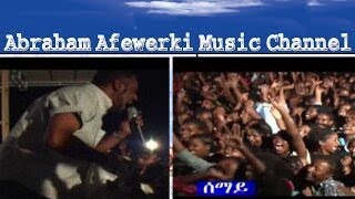 Abraham Afewerki Semai  Official Live Video [upl. by Crespo927]