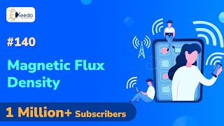 Magnetic Flux and Magnetic Flux Density  Steady Magnetic Field [upl. by Meensat844]