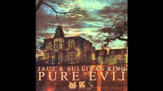 Jauz amp Sullivan King Pure Evil Original Mix Free Download [upl. by Latsirc]