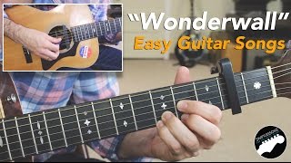 Easy Guitar Songs quotWonderwallquot By Oasis  Beginner Friendly Lesson [upl. by Hardman]