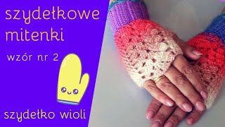 Szydełko Wioli  mitenki robione na szydełku wzór 2crochethandmade [upl. by Jeconiah]