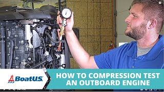 Essential Guide Test Outboard Compression Like a Pro  BoatUS [upl. by Hirschfeld]