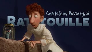 Capitalism Poverty and Ratatouille [upl. by Godfree]