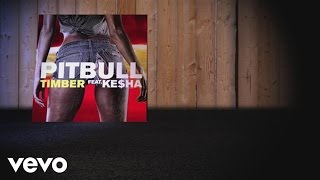 Pitbull Kesha  Timber Lyric Video [upl. by Rehposirhc]