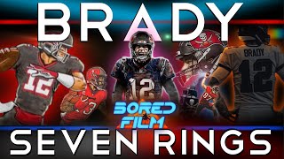 Tom Brady  Seven Rings Original Bored Film Documentary [upl. by Manvel]