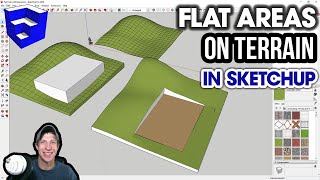 Creating Flat Areas ON TERRAIN in SketchUp [upl. by Indyc]