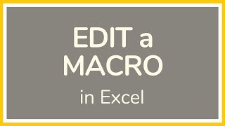 How to Edit a Macro in Excel  Tutorial [upl. by Aidaas]