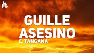 C Tangana  Guille Asesino Letra [upl. by Divadnoj716]