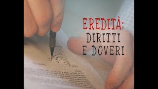 Eredità diritti e doveri Testamento e successione le regole da conoscere [upl. by Nomar]