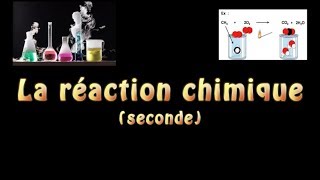 La réaction chimique seconde [upl. by Aihsilat77]