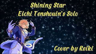 【Reiki】Shining Star  Eichi Tenshouin Solo [upl. by Centonze]