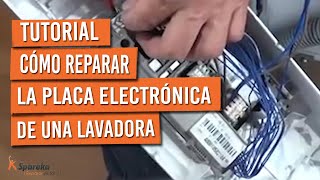 ¿Cómo reparar la placa electrónica de una lavadora [upl. by Magnien919]