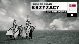 Krzyżacy 008  Henryk Sienkiewicz  Audiobook po polsku [upl. by Huber]