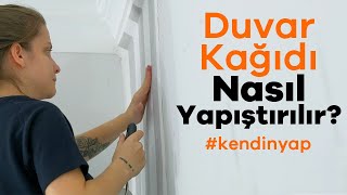 Duvar Kağıdı Nasıl Yapıştırılır  Uygulamalı Duvar Kağıdı Kaplama [upl. by Yelnikcm]