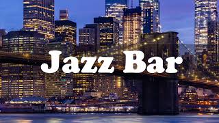 Jazz Bar Music 10 Hours [upl. by Sollie]