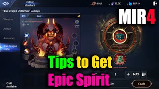 MIR4 Tips to Get Epic Spirit [upl. by Ku]