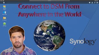 Synology Connect to DSM from Anywhere in the World  4K TUTORIAL [upl. by Natanoy869]