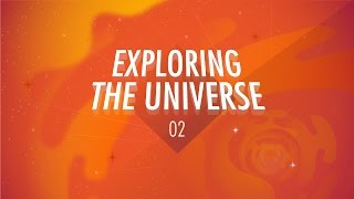 Exploring the Universe Crash Course Big History 2 [upl. by Herriott]