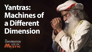 Yantras Machines of a Different Dimension  Sadhguru [upl. by Caesaria873]