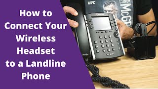 How to Connect Your Wireless Headset to a Landline Phone [upl. by Parthenia]