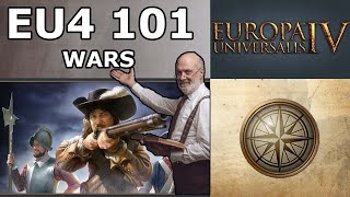 Wars  EU4 101 Beginners Guide [upl. by Shelli]