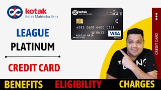 Kotak League Platinum Credit Card Full Details  Benefit  Eligibility  Fees [upl. by Sille928]