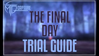 THE FINAL DAY NM TRIAL GUIDE [upl. by Lema]